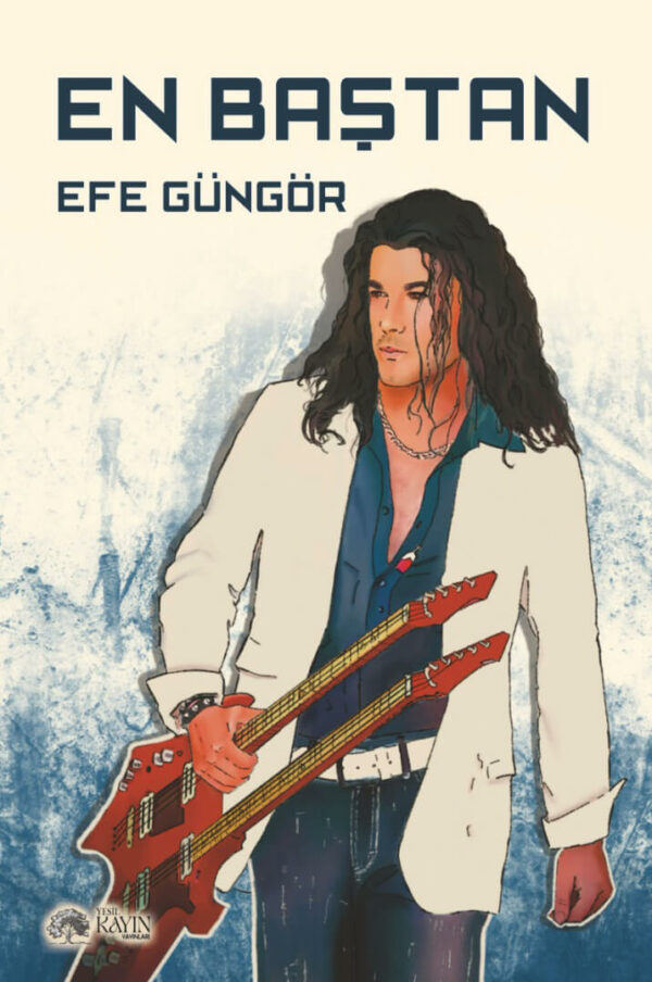 En Baştan - Efe Güngör