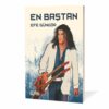 En Baştan - Efe Güngör