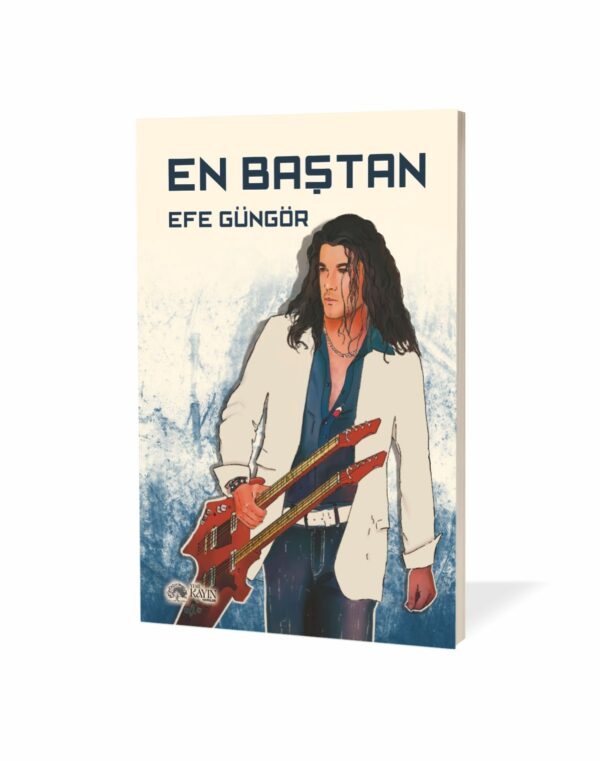 En Baştan - Efe Güngör