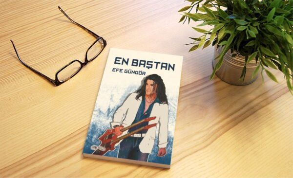 En Baştan - Efe Güngör