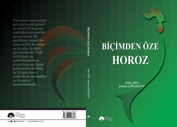 Biçimden Öze Horoz - Şeyma Çölgeçen
