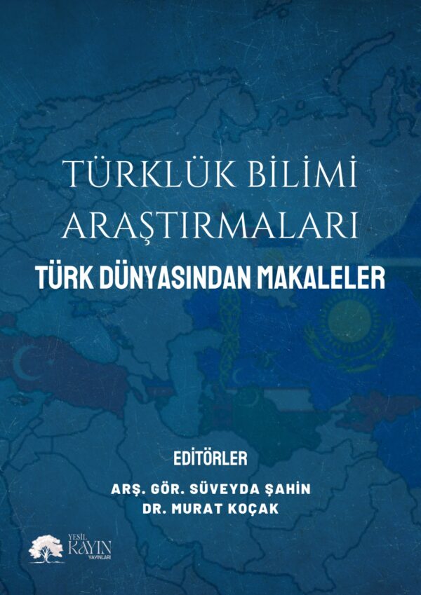 Türklük Bilimi Araştırmaları - Türk Dünyasından Makaleler