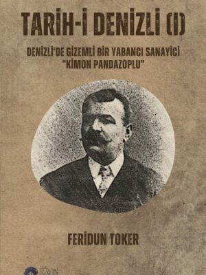 Tarih-i Denizli 1 - Feridun TOKER
