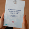 Türk Dünyası ve Çağdaş Türk Lehçeleri (Türkiye Cumhuriyetinin 100. Yılına Armağan)