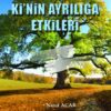 Ki'nin Ayrılığa Etkileri - Nasıf Acar