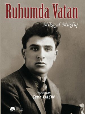 Ruhumda Vatan - Mikayıl Müşfiq