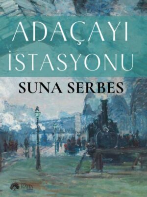 Adaçayı İstasyonu - Suna Serbes