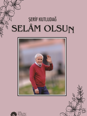 Selâm Olsun - Şerif Kutludağ