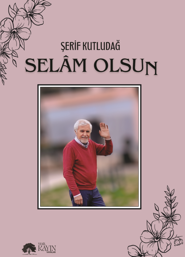 Selâm Olsun - Şerif Kutludağ
