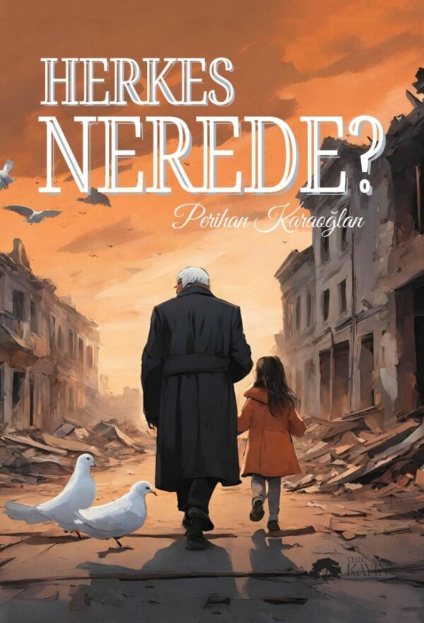 Herkes Nerede? - Perihan Karaoğlan