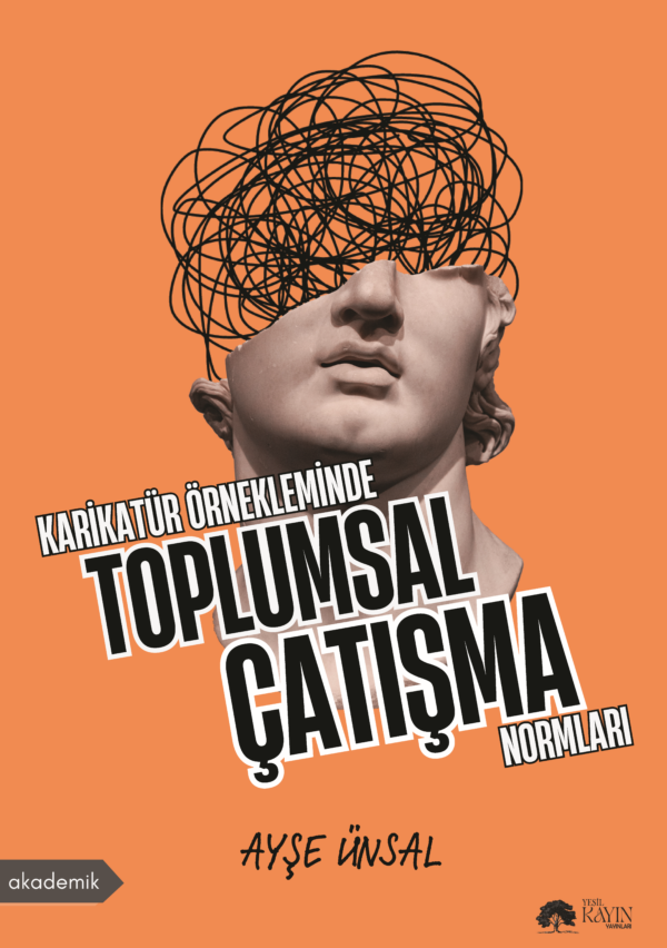 Karikatür Örnekleminde Toplumsal Çatışma Normları - Ayşe Ünsal