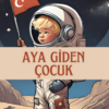 Bekir Caner - Aya Giden Çocuk | Altın Kız