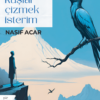 Nasıf Acar - Kuşlar Çizmek İsterim