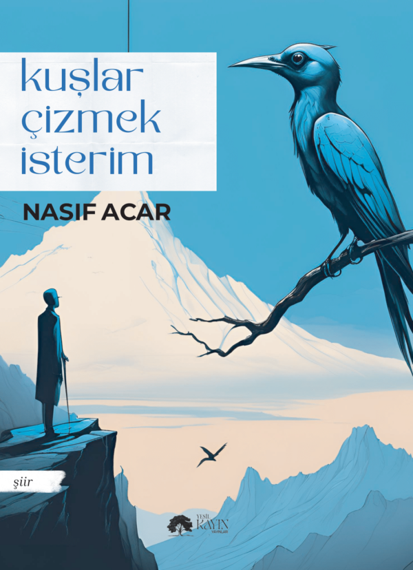 Nasıf Acar - Kuşlar Çizmek İsterim