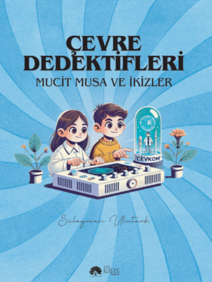 Süleyman Ulutürk - Çevre Dedektifleri Mucit Musa ve İkizler