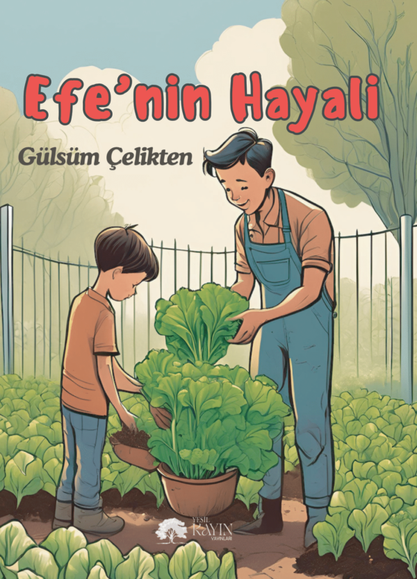 Gülsüm Çelikten - Efe'nin Hayali