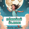 Gülsüm Çelikten - Gökyüzü Ülkesi