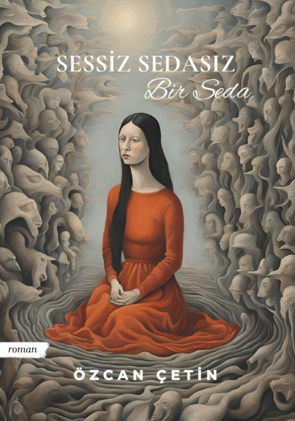 Özcan Çetin - Sessiz Sedasız Bir Seda