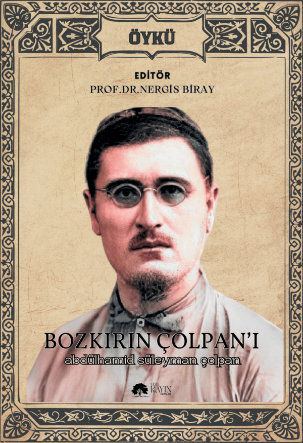 Abdülhamid Süleyman Çolpan - Bozkırın Çolpan'ı