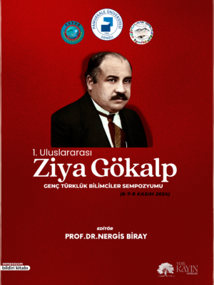 1. Uluslarası Ziya Gökalp Genç Türklük Bilimcileri Sempozyumu