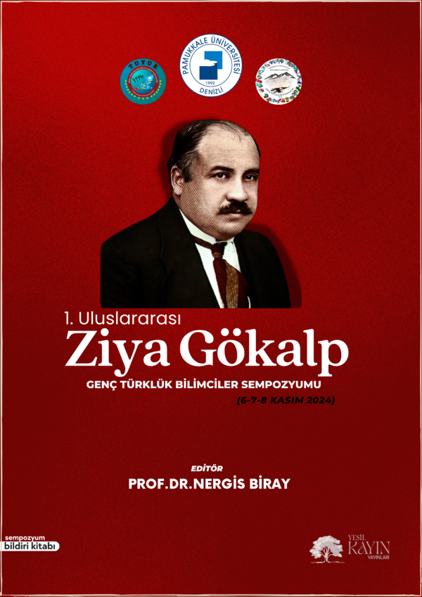 1. Uluslarası Ziya Gökalp Genç Türklük Bilimcileri Sempozyumu