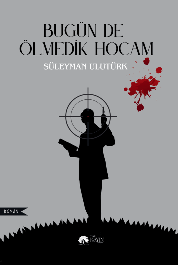 Süleyman Ulutürk - Bugün de Ölmedik Hocam