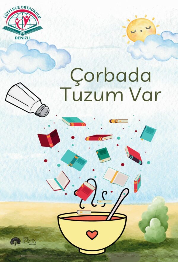 Lütfi Ege Ortaokulu 5-E Sınıfı - Çorbada Tuzum Var