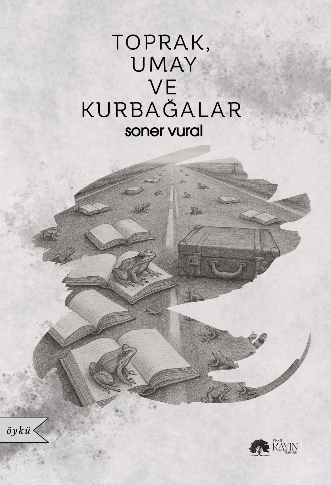 Toprak, Umay ve Kurbağalar - Soner Vural