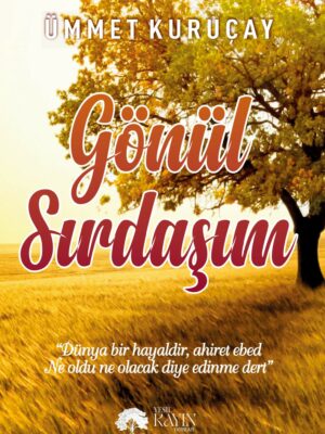 Ümmet Kuruçay - Gönül Sırdaşım