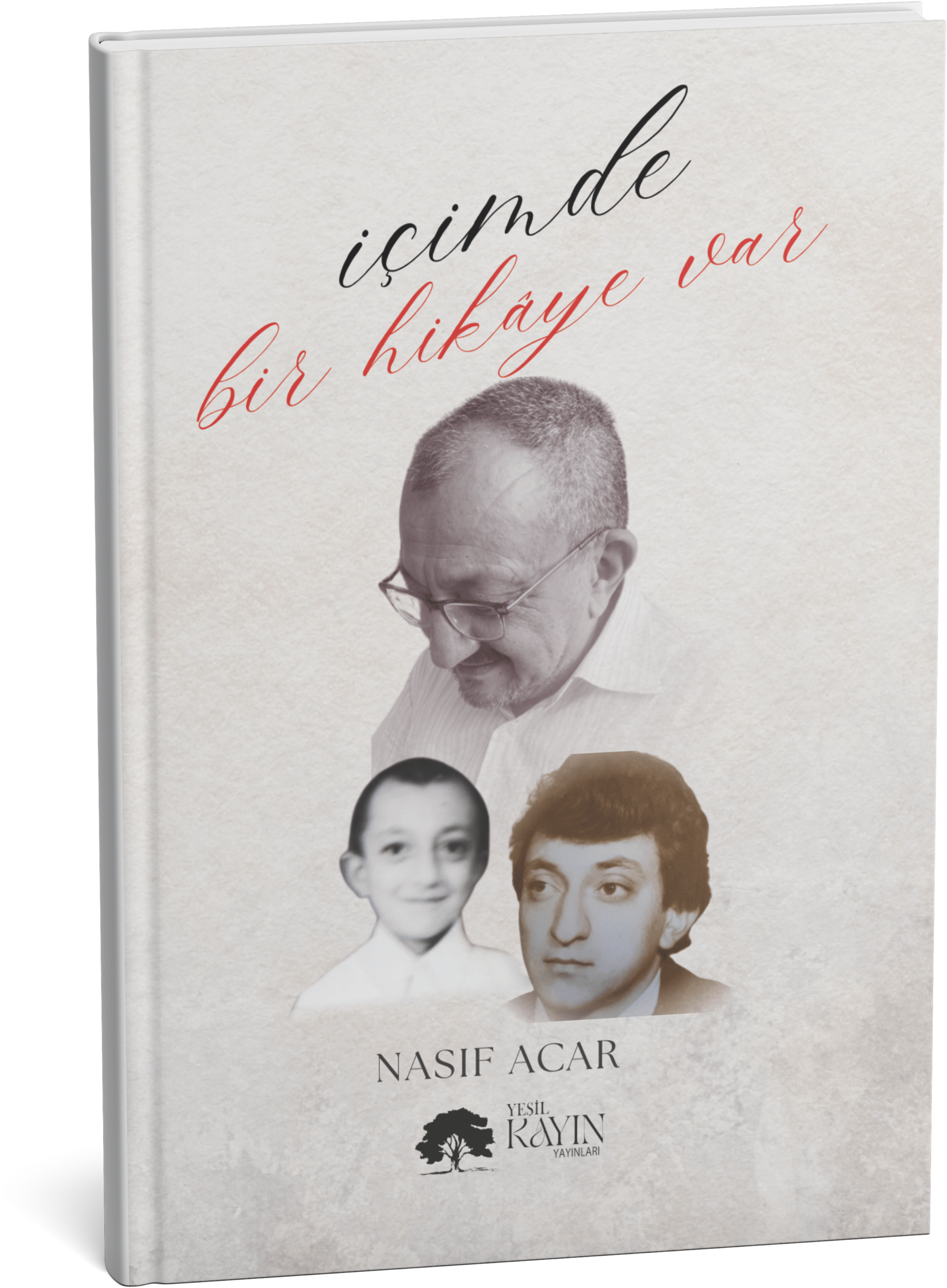 İçimde Bir Hikâye Var - Nasıf Acar
