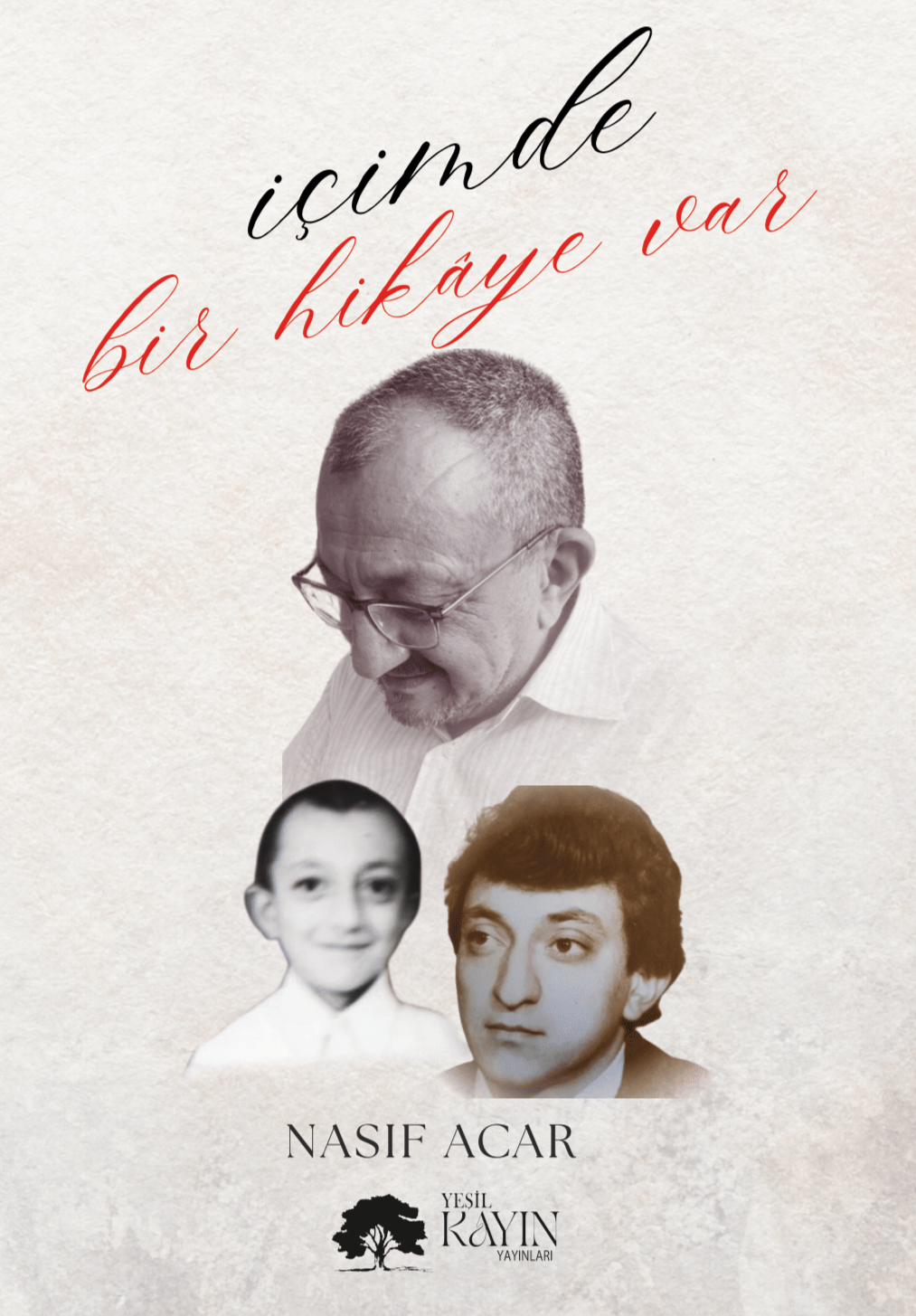 İçimde Bir Hikâye Var - Nasıf Acar