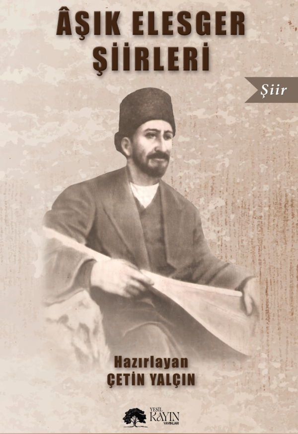 Çetin Yalçın - Aşık Elesger Şiirleri