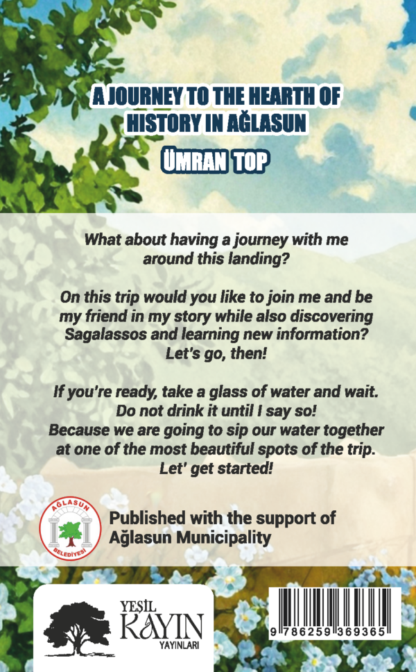 Ümran Top Kahraman - A Journey To The Hearth Of History: A Story Of Sagalassos