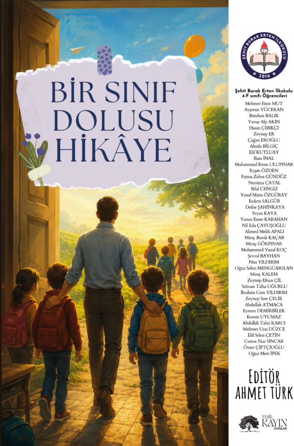Ahmet Türk - Bir Sınıf Dolusu Hikâye
