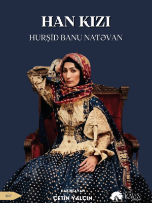 1ax Hurşid Banu Natəvan - Han Kızı