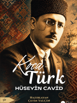 Hüseyin Cavid - Koca Türk